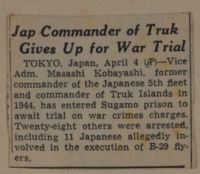 Jap Commander of Truk Gives Up for War Trial News Article