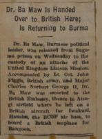 Dr. Ba Maw is Handed Over to British Here; Is Returning to Burma News Article