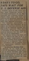 4 Days to Go, Japs Wait for U. S. Defense Aid News Article